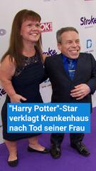 Nach Tod seiner Frau: Harry Potter-Star verklagt Krankenhaus