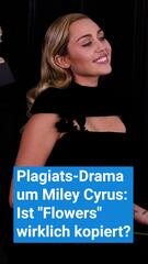 Plagiats-Vorwürfe um Miley Cyrus: Ist Flowers wirklich kopiert?