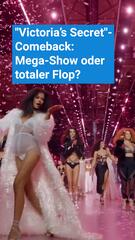 Victoria’s Secret-Comeback: Mega-Show oder totaler Flop?