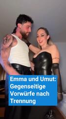 Emma und Umut: Trennung, Vorwürfe und Drama