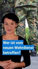 Wehrdienst ist zurück: Wen betrifft es?