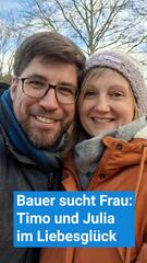 Bauer sucht Frau: Timo und Julia im Liebesglück