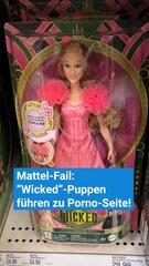 Mattel-Fail: "Wicked"-Puppen führen zu Porno-Seite!