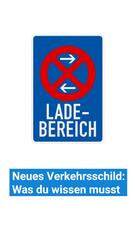 Neues Verkehrsschild: Was du zum Ladebereich wissen musst