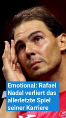 Emotional: Rafael Nadal verliert das allerletzte Spiel seiner Karriere