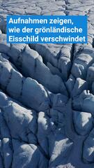 Wie der grönländische Eisschild verschwindet