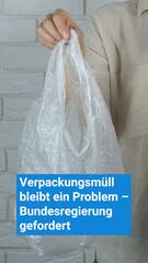 Verpackungsmüll bleibt ein Problem