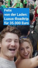 Felix von der Laden: Luxus-Roadtrip für 35.000 Euro durch die USA & Kanada!