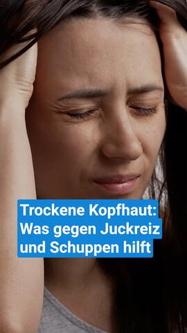 Trockene Kopfhaut: Was gegen Juckreiz und Schuppen hilft