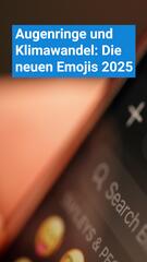 Augenringe und Klimawandel: Neue Emojis 2025