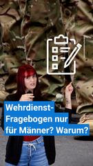 Warum bekommen nur Männer den Wehrdienst-Fragebogen?