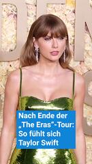 Nach Ende der „The Eras-Tour: So fühlt sich Taylor Swift