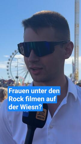 Frauen unter die Röcke filmen? Das denken die Wiesn-Besucher
