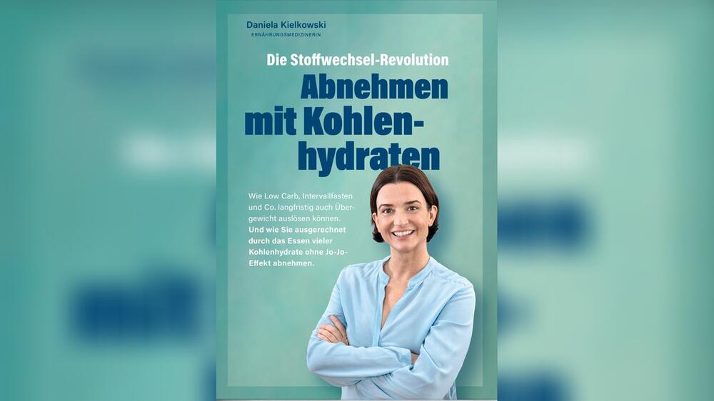 "Die Stoffwechsel-Revolution - Abnehmen mit Kohlenhydraten" von Daniela Kielkowski.