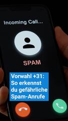 Vorwahl +31 ruft an: So erkennst du gefährliche Spam-Anrufe