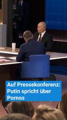 Auf Pressekonferenz: Putin spricht über Pornos