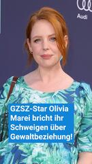 GZSZ-Star Olivia Marei bricht ihr Schweigen über Gewaltbeziehung