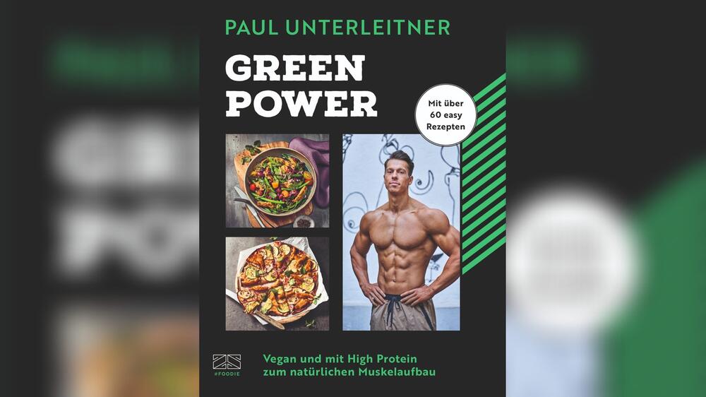 "Green Power" (25 Euro) von Vegan-Bodybuilder Paul Unterleitner ist ab 4. Januar erhältlich.