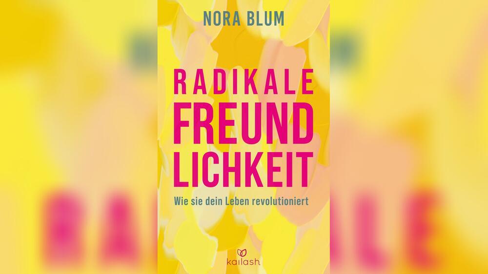 Nora Blums Buch "Radikale Freundlichkeit" erscheint am 12. März.