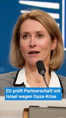 EU prüft Partnerschaft mit Israel wegen Gaza-Krise