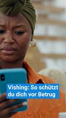 Vishing - So schützt du dich vor Betrug