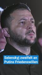 Nur Taktik? Selenskyj zweifelt an Putins Friedenswillen