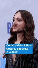 Vielfalt auf der Bühne: Riccardo Simonetti in „und Julia“