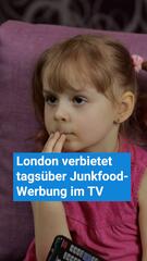 KORREKTUR! London verbietet tagsüber TV-Werbung für Junkfood – Ein Schritt gegen Kinderfettleibigkeit
